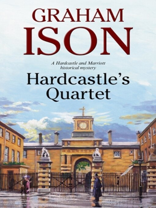 Title details for Hardcastle's Quartet by Graham Ison - Available
